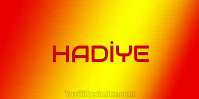 HADİYE