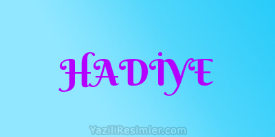 HADİYE