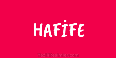 HAFİFE