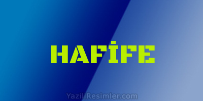 HAFİFE