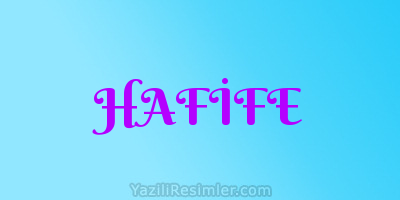 HAFİFE