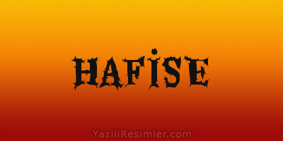 HAFİSE