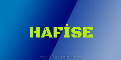 HAFİSE