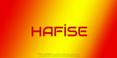 HAFİSE