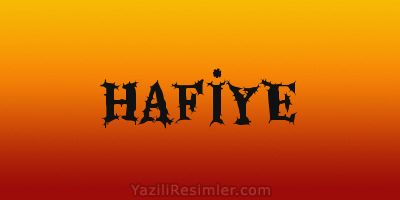 HAFİYE