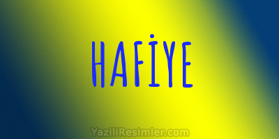 HAFİYE