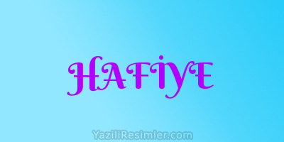 HAFİYE