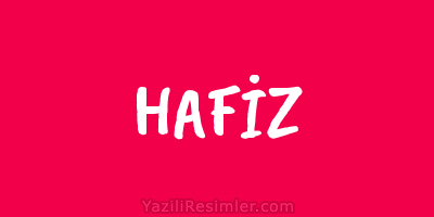 HAFİZ