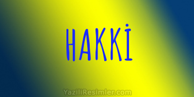 HAKKİ