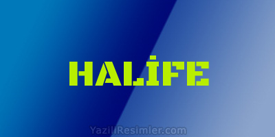 HALİFE