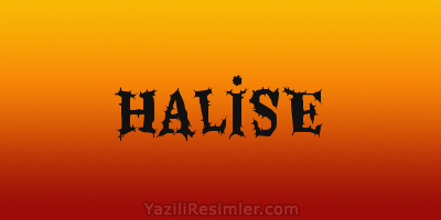 HALİSE