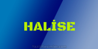 HALİSE