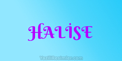 HALİSE