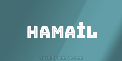 HAMAİL