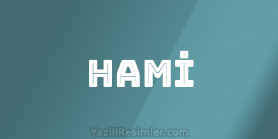 HAMİ