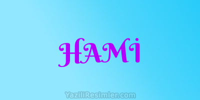 HAMİ