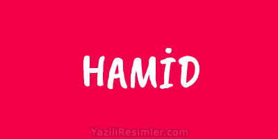 HAMİD