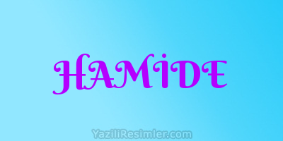 HAMİDE