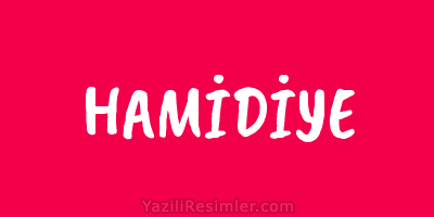 HAMİDİYE