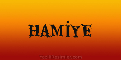 HAMİYE