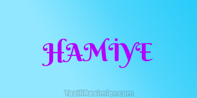 HAMİYE