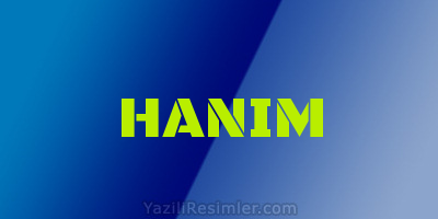 HANIM