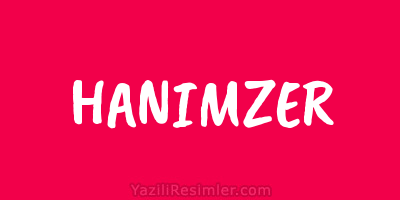 HANIMZER