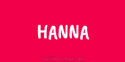 HANNA