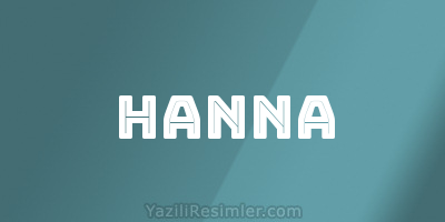 HANNA