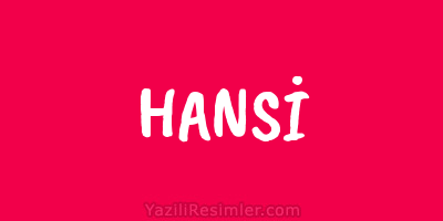 HANSİ