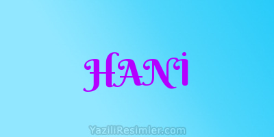 HANİ