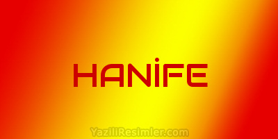 HANİFE