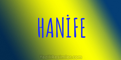 HANİFE