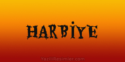 HARBİYE