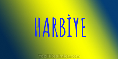 HARBİYE