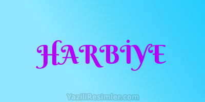 HARBİYE