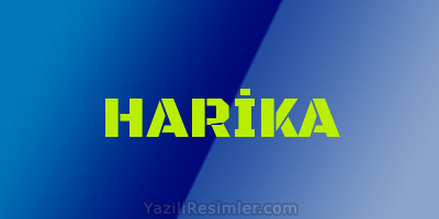 HARİKA