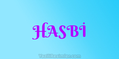 HASBİ