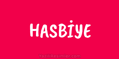 HASBİYE