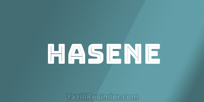 HASENE