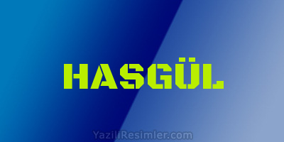 HASGÜL