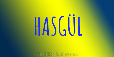 HASGÜL