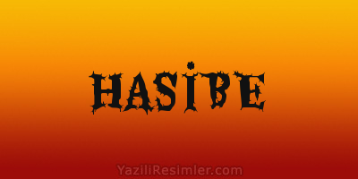 HASİBE