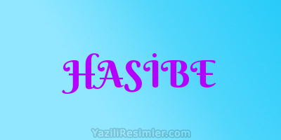 HASİBE