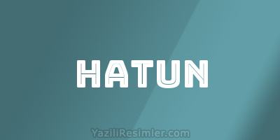 HATUN