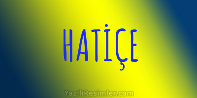 HATİÇE