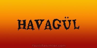 HAVAGÜL