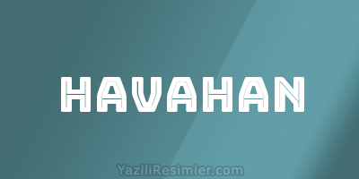 HAVAHAN