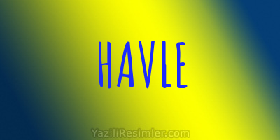 HAVLE