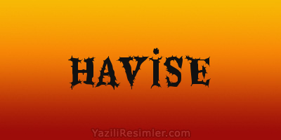 HAVİSE